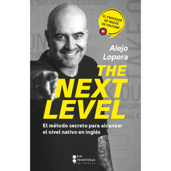 the next level libro ingles alejo lopera sin fronteras