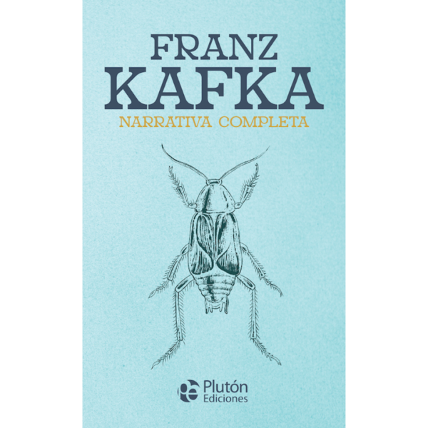 Franz Kafka Narrativa Completa libro