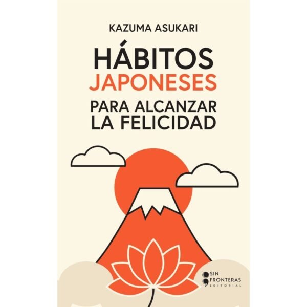 Hábitos Japoneses para alcanzar la felicidad