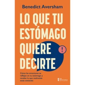 lo que tu estomago quiere decirte libro