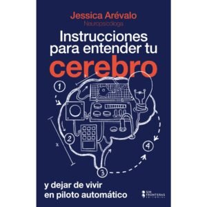 Instrucciones para entender tu cerebro