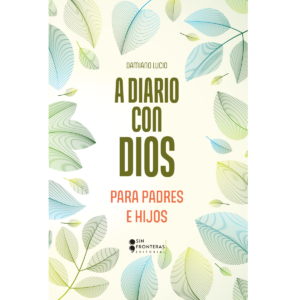 A diario con Dios para padres e hijos