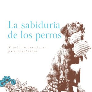La Sabiduría de los Perros