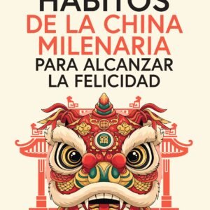 Hábitos de la China Milenaria