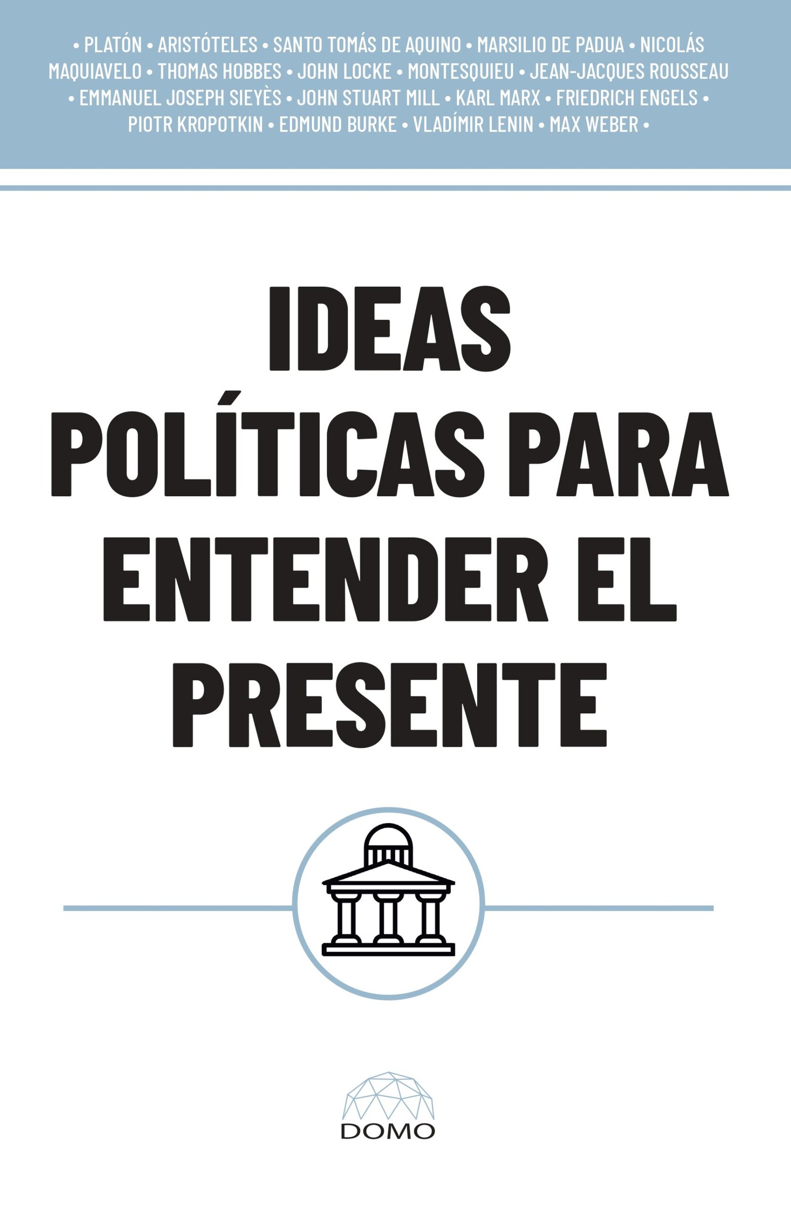 Ideas Políticas para Entender el Presente